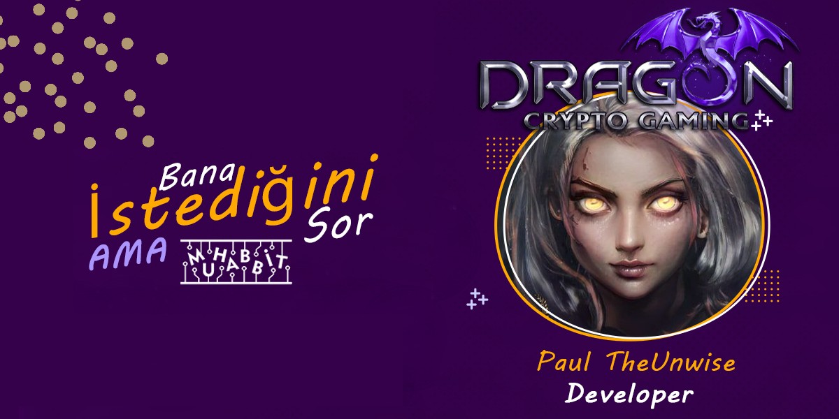 Dragon Crypto Gaming, Muhabbit ile AMA Etkinliği Gerçekleştirdi!