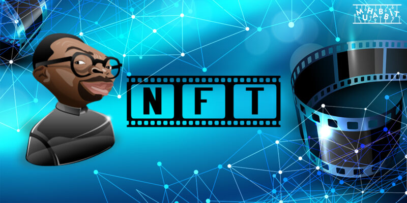 Ünlü Yönetmen Spike Lee: “NFT’ler Film Sektöründe Aktif Olarak Kullanılabilir.”