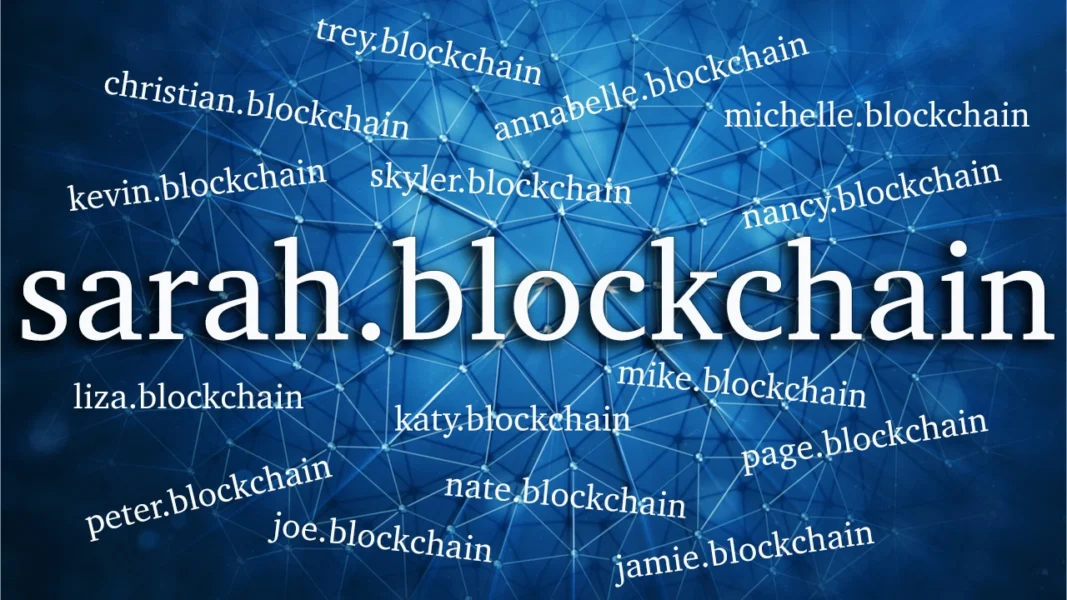 names 1067x600 - Blockchain.com 83 Milyon Cüzdan Kullanıcısına Domain Adı Sağlamayı Planlıyor
