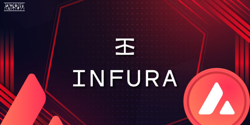 Infura, Avalanche C-Chain Blok Zincirini Desteklediğini Açıkladı!