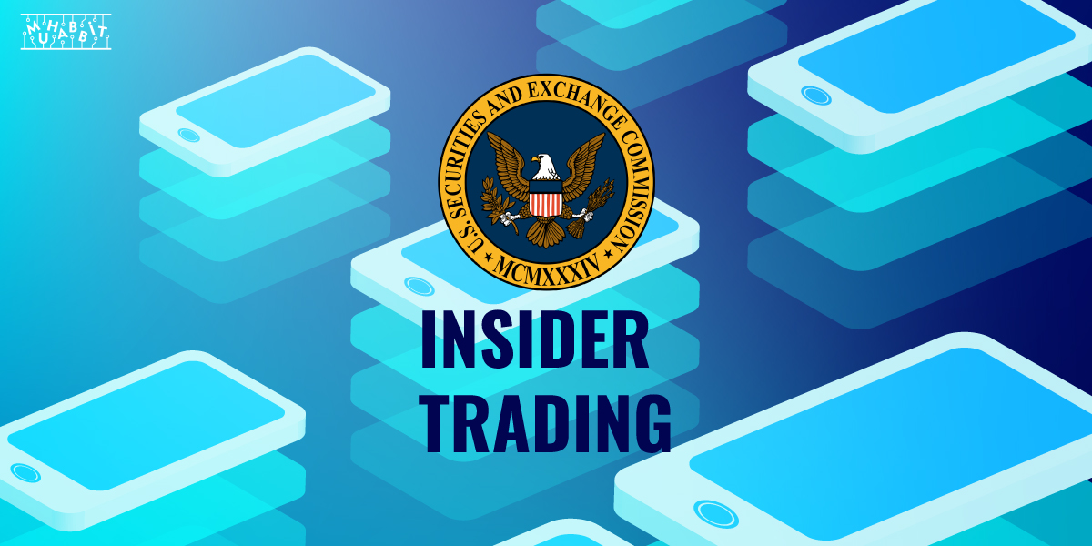 SEC, ”Insider Trading” Davasında Adı Geçen 9 Token için Menkul Kıymet Kararı Aldı!