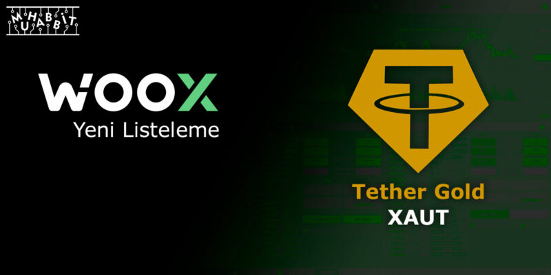 WOO X, Tether Gold’u Listeledi!