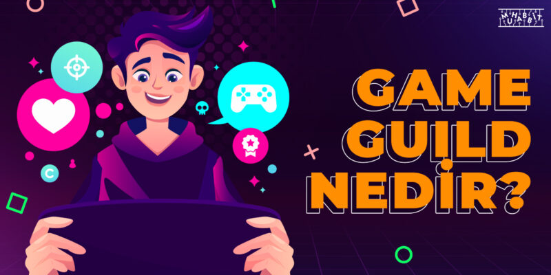 Game Guild Nedir?