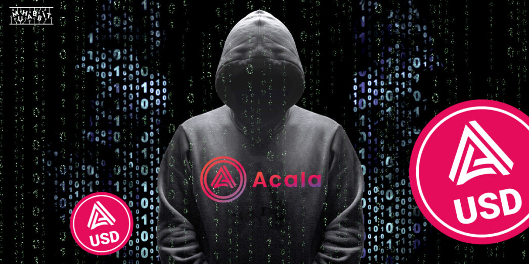 Hack Sonrası Acala Stablecoininde Büyük Düşüş!