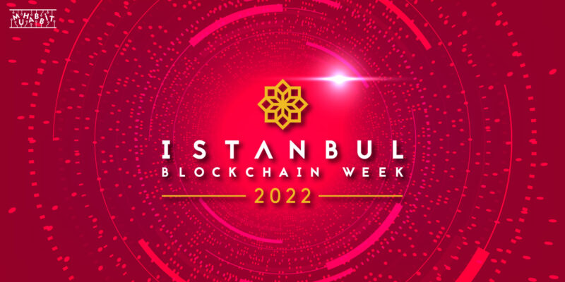 Web3’ün Dev İsimleri, Istanbul Blockchain Week’te Bir Araya Geliyor!