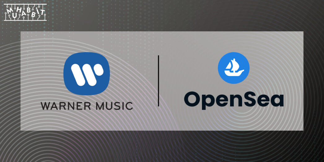 Küresel Müzik Şirketi Warner Music, OpenSea İle Ortaklığını Duyurdu!