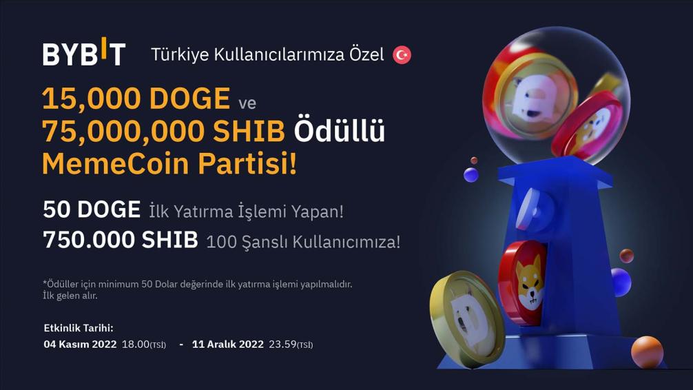 MemeCoin Partisi - ByBit’ten Türkiye Kullanıcılarına Özel DOGE ve SHIB Ödüllü ''Meme Coin'' Partisi!