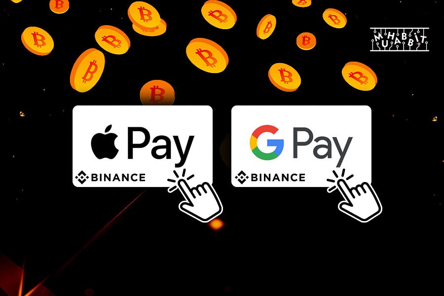 Binance, Kripto Para Satın Alınımına Google Pay ve Apple Pay Ödeme Yöntemlerini Ekledi