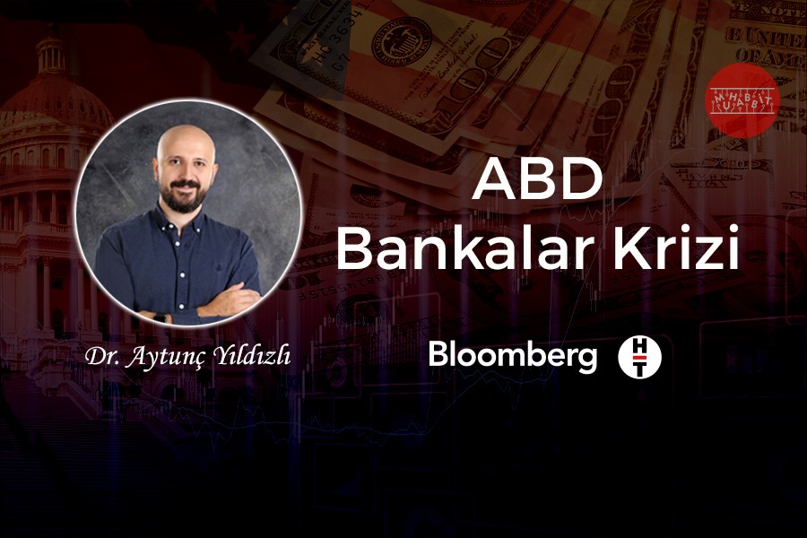 Dr. Aytunç Yıldızlı, ABD Bankalar Krizini BloombergHT Kanalında Değerlendirdi