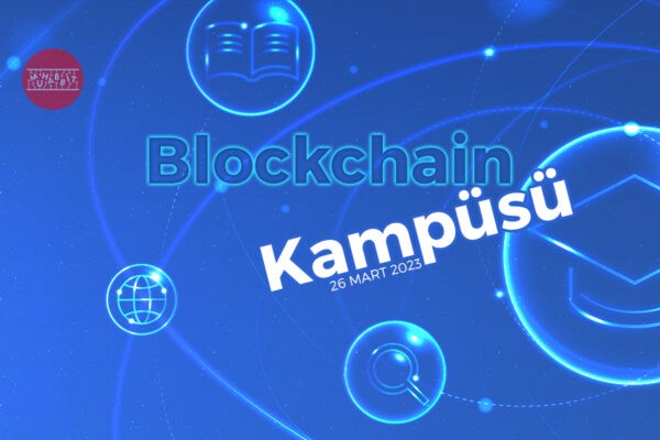 Blockchain Kampüsü Başlıyor!