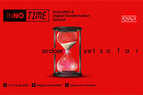 InNotime: İnovasyon ve Dijital Dönüşüm Zirvesi İçin Geri Sayım Başladı!